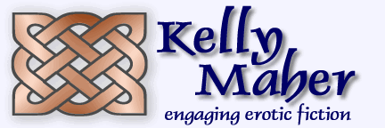 Kelly Maher Newsletter-Engaging Erotic Fiction
